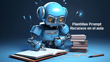 PLANTILLAS PROMPT - RECURSOS EN EL AULA